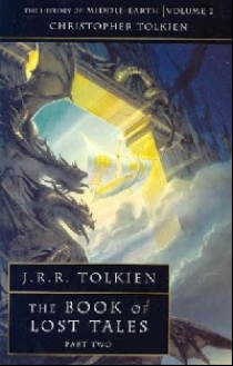 Tolkien J.R.R. Book of Lost Tales 2, The 