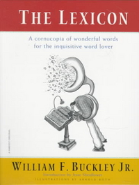William F., Buckley Jr Lexicon: Wonderful Words for the Inquisitive Word Lover 