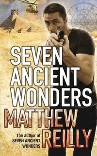 Matthew, Reilly Seven Ancient Wonders 