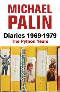 Michael, Palin Diaries 1969-1979: The Python Years 