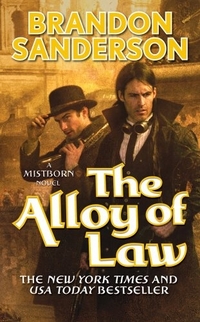 Sanderson, Brandon Mistborn 4: Alloy of Law 