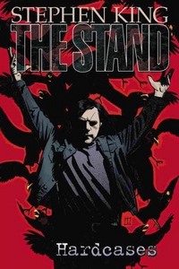 King, Stephen Stephen King's The Stand Vol.4: Hardcases (comics) 