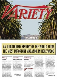 Tim, Gray, Brian, Gott Variety: An Illustrated History of the World from the Most Important Magazine in Hollywood 