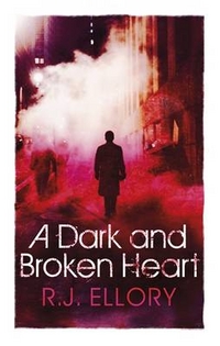 Ellory, R.J. Dark and Broken Heart 