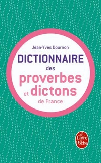 Dournon, Jean-Yves Le Dictionnaire des proverbes et dictons de France 