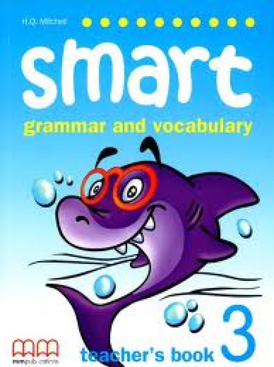 H.Q. Mitchell Smart (Grammar and Vocabulary) 3 Teachers Book 