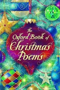 Harrison, Michael; Stuart-Clark, Christo The Oxford Book of Christmas Poems 