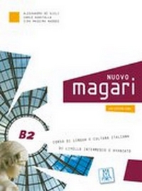 Carlo Guastalla, Ciro Massimo Naddeo, Alessandro De Giuli Nuovo Magari B2 - Libro di Classe 
