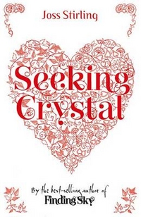 Joss, Stirling Seeking Crystal 