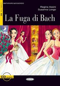 Regina Assini, Susanna Longo Imparare Leggendo B2: La Fuga Di Bach + D 
