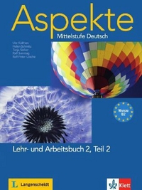 Ute Koithan, Ralf Sonntag, Helen Schmitz, Tanja Sieber, in Zusammenarbeit mit Ralf-Peter Losche Aspekte 2 (B2) Lehr- und Arbeitsbuch Teil 2 mit 2 Audio-CDs 