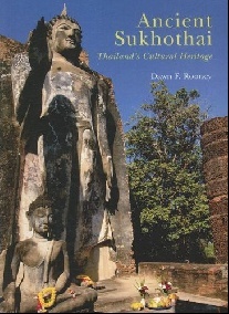 Rooney, Dawn F. Ancient sukhothai 