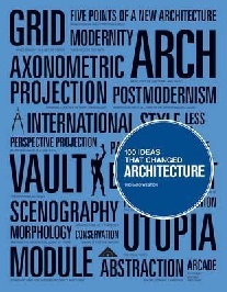 Richard Weston 100 ideas that changed architecture 