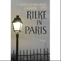 Rilke R M Rilke in Paris 