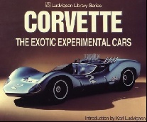Ludvigsen, Karl (Author) Corvette: The Exotic Experimental Cars ( Ludvigsen Library Series ) 
