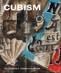 Braun Emily, Rabinow Rebecca Cubism: The Leonard A. Lauder Collection 