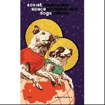 Sorrell Stephen, Murray Damon Soviet Space Dogs 