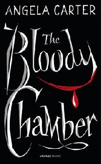 Carter, Angela The Bloody Chamber And Other Stories (Vintage Magic) 