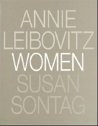 Leibovitz, Annie/ Susan Sontag Women 