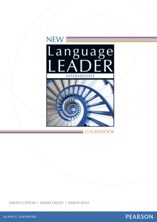 David Cotton, David Falvey New Language Leader Intermediate Coursebook 