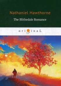 Hawthorne N. The Blithedale Romance 