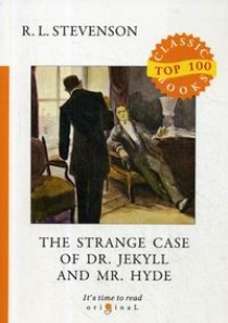 Stevenson R. The Strange Case of Dr. Jekyll and Mr. Hyde 