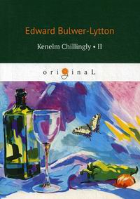 Bulwer-Lytton E. Kenelm Chillingly 