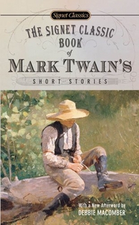Mark T. The Signet Classic Book of Mark Twain's Short Stories 
