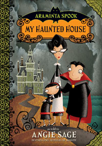 Angie S. Araminta Spook 1: My Haunted House 