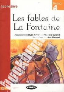 Adaptation de C. Durand Facile a Lire Niveau 4: Les Fables de La Fontaine 