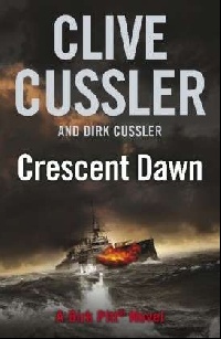 Clive C. Crescent Dawn: A Dirk Pitt Novel 