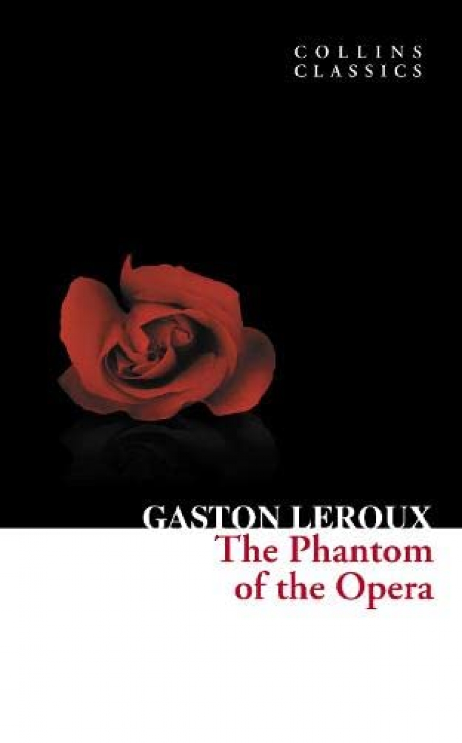 Leroux, Gaston The Phantom of the Opera 
