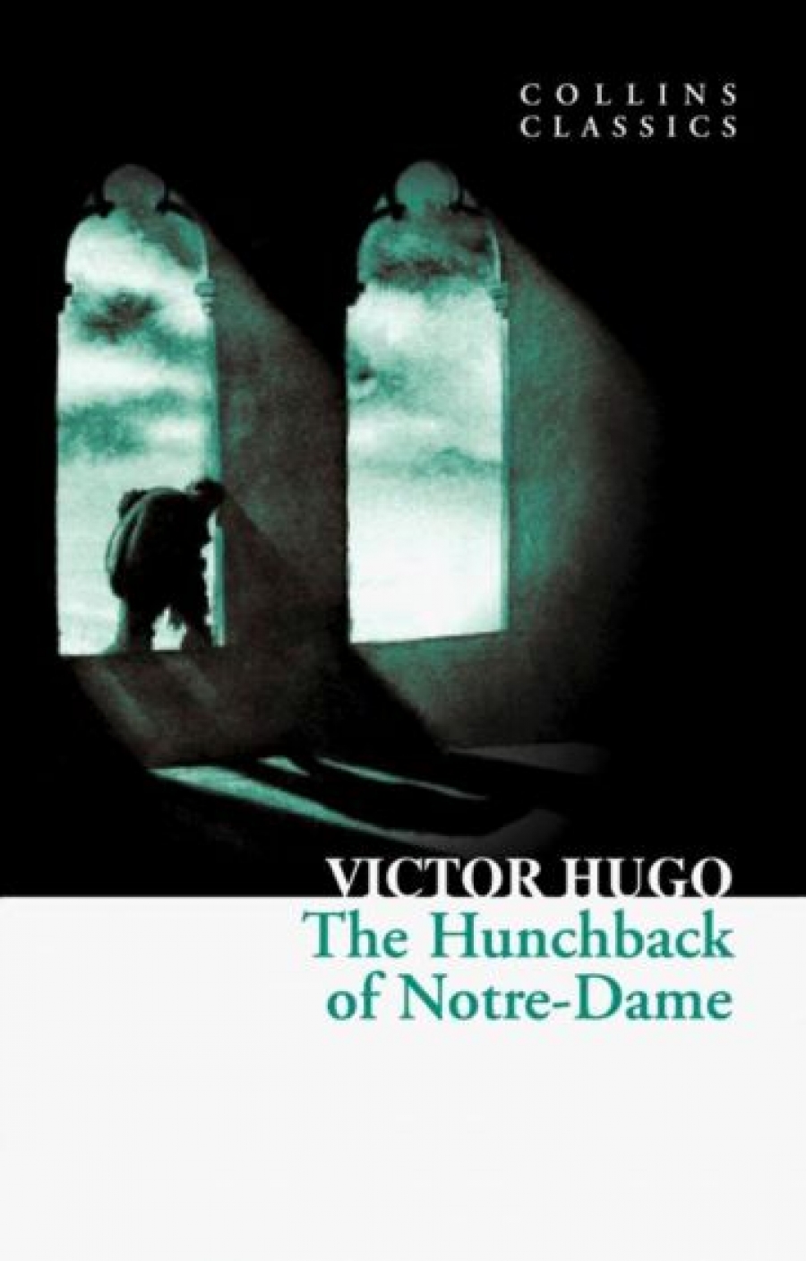 Victor, Hugo The Hunchback of Notre-Dame 