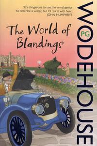 Wodehouse, P.G. The World of Blandings 