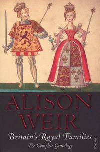 Weir, Alison Britain's Royal Families: Thr Complete Genealogy 