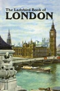 John, Berry Ladybird Book of London (HB) 