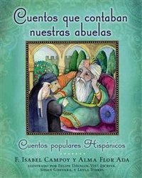Campoy, F Isabel Cuentos que contaban nuestras abuelas (Cuentos populares Hispanicos) 
