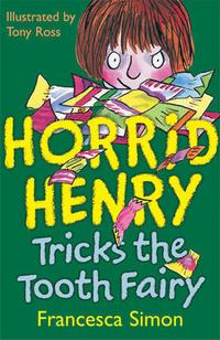Francesca, Simon Horrid Henry Tricks Tooth Fairy 