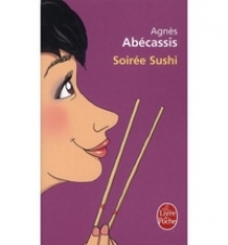 Abecassis, Eliette Soiree Sushi 