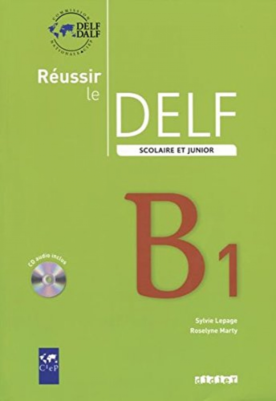 CIEP Reussir le DELF Scolaire et junior B1 2009 Livre + cd 