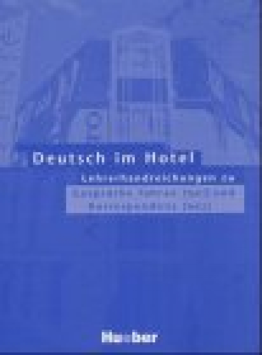 Paola B.I. Deutsch im Hotel, Lehrerhandreichungen zu Gespraeche fuehren und Korrespondenz 
