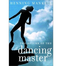 Mankell, Henning The Return of the Dancing Master 