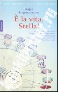 R., Ingemarsson, K. e Zatti È la vita, Stella! 