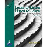Lebauer, Roni Learn to Listen, Listen to Learn 1: Academic Listening and Note-Taking 