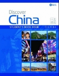 Ding, Anqi Jie, Zhang Qi, Shaoyan Discover China Student book Level 4 