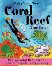 Beaton Clare Make Your Own Coral Reef 