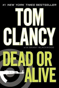 Clancy Tom Dead or Alive 