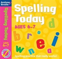 Andrew, Brodie Spelling Today Workbook (Ages 6-7) 