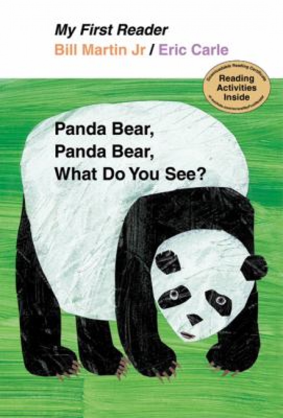 Carle, Eric; Martin, Bill Jr. Panda Bear, Panda Bear, What Do You See?   My First Reader 