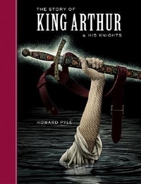 Howard, Pyle Story of King Arthur and His Knights  (Sterling Classics) HB 